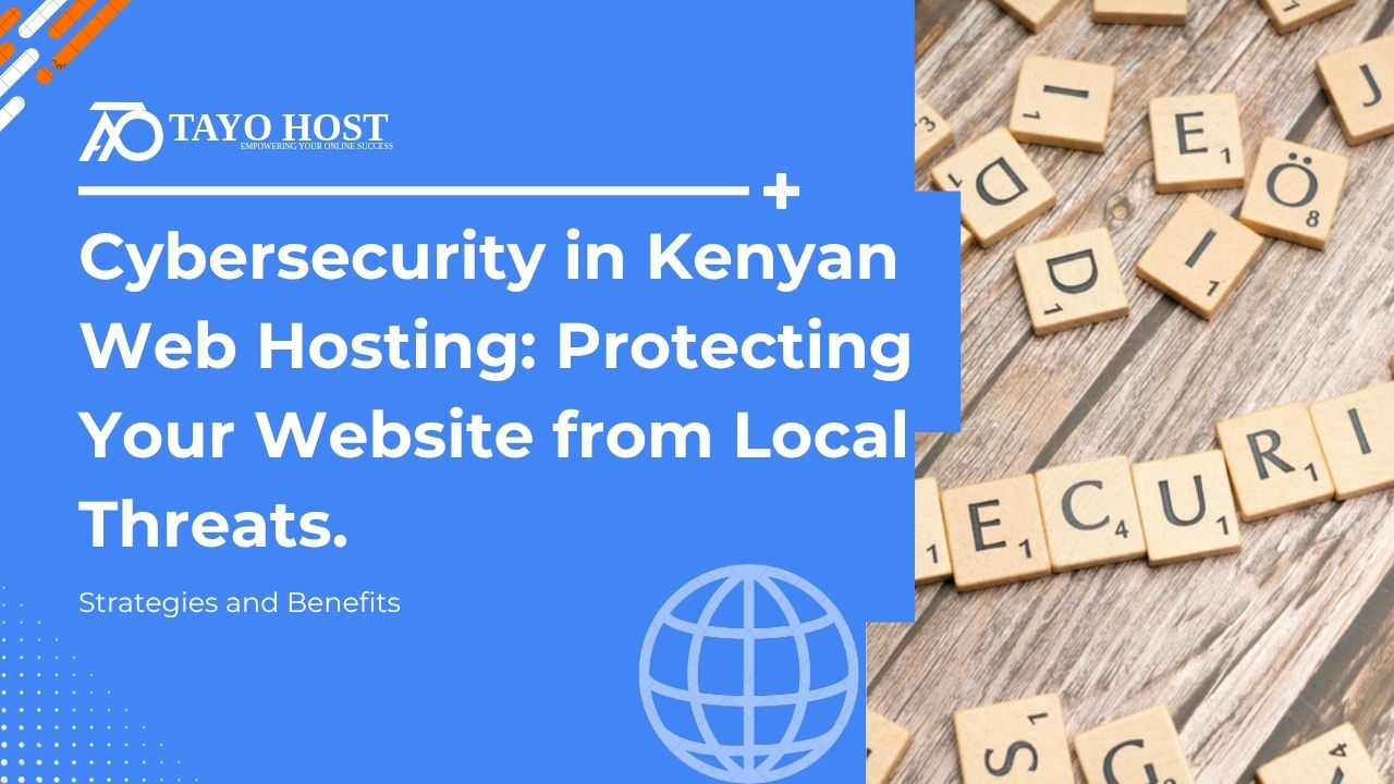 Cybersecurity in Kenyan Web Hosting